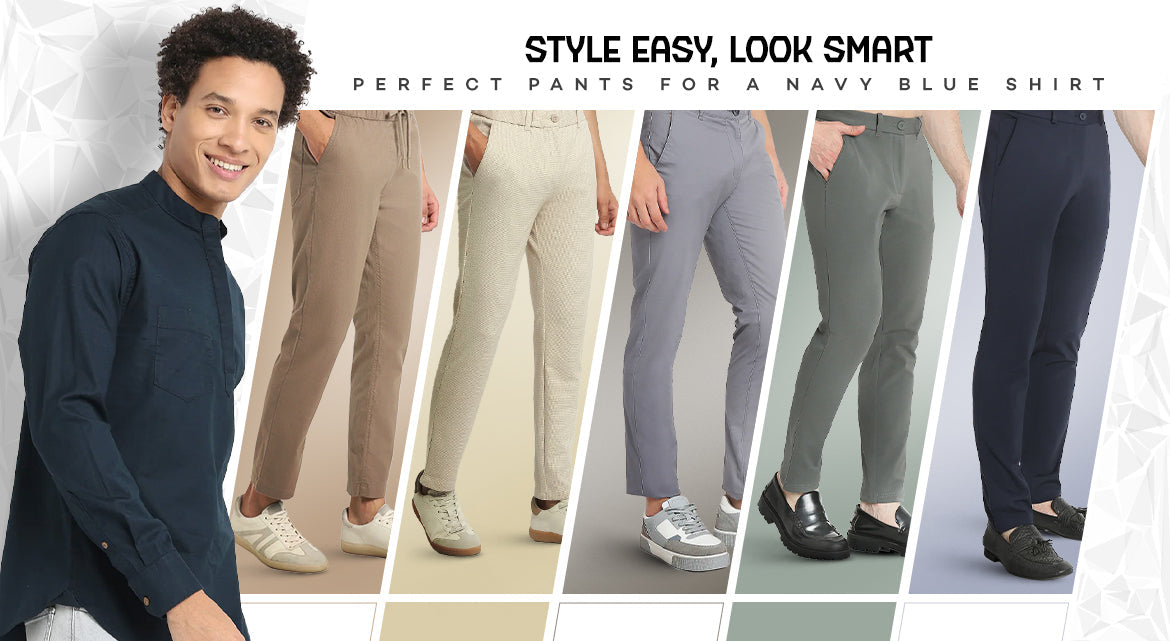 Best Pants to Pair with a Navy Blue Shirt - Outfit Ideas for Men